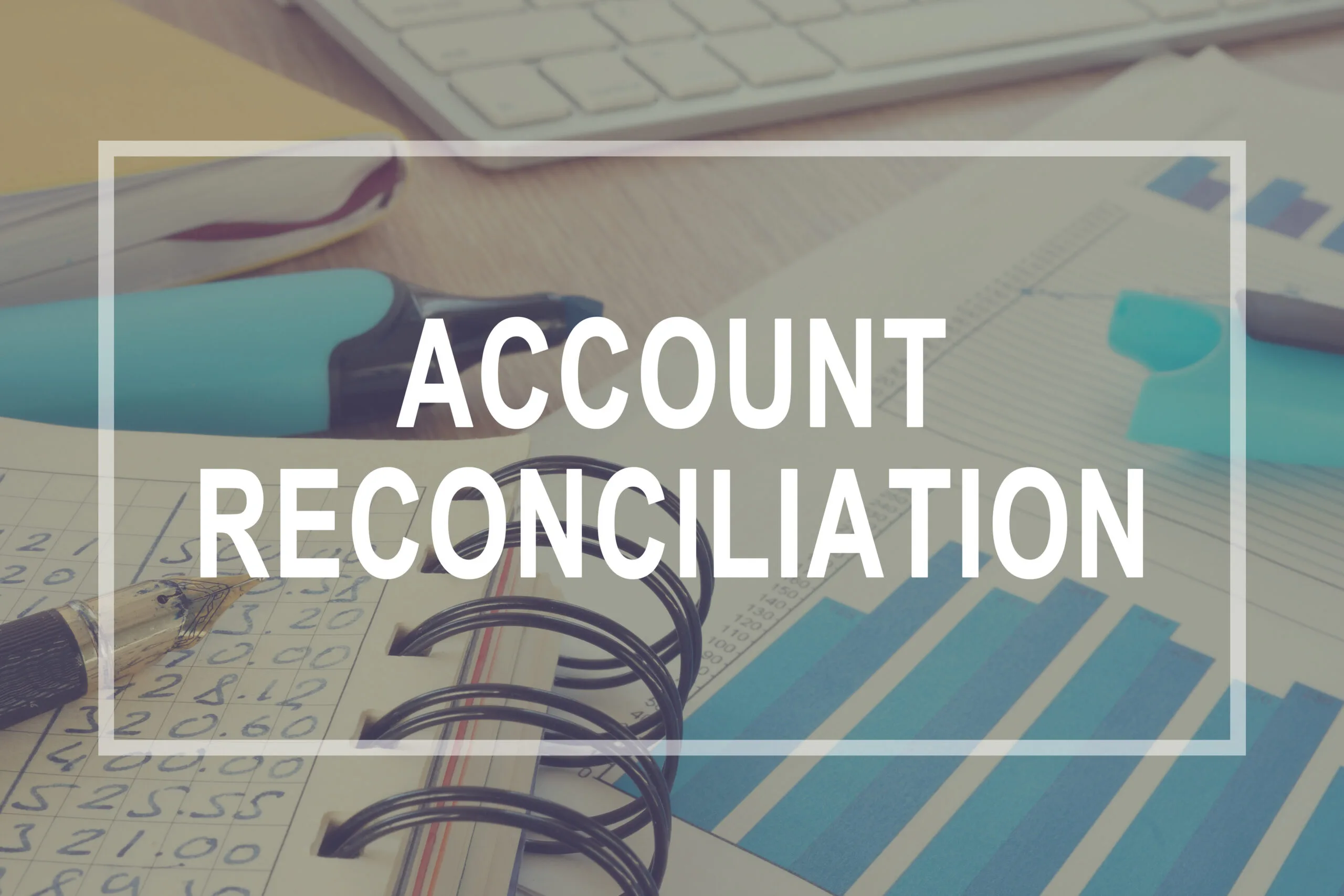 Account Reconciliation Services in Santa Rosa
